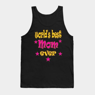 Happy Mothers Day Gift World s Best Mum Mom ever Tank Top